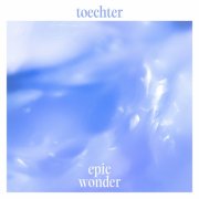 Toechter - Epic Wonder (2024) [Hi-Res]