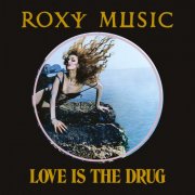 Roxy Music - Love Is The Drug (2025)