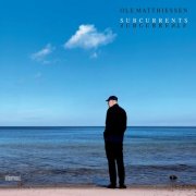 Ole Matthiessen - Subcurrents (2026) [Hi-Res]