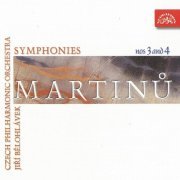 Jiří Bělohlávek, Czech Philharmonic, Jiří Bělohlávek - Martinů: Symphonies Nos 3 & 4 (2003)