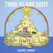 Daylight Robbery! - Third Island Suite (2025)