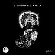 VA - Steyoyoke Black Onyx, Vol. 5 (2019)