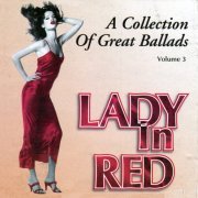 VA - Lady In Red - A Collection Of Great Ballads Volume 3 (1996)