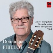 Dominique Phillot - Works for Guitar, Vol. 2 (2026) [Hi-Res]