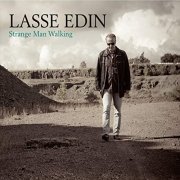 Lasse Edin - Strange Man Walking (2013)