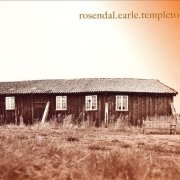 Peter Rosendal, Graig Earle, Janus Templeton - Rosendal.Earle.Templeton (2004)