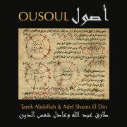 Tarek Abdallah, Adel Shams El Din - Ousoul (2024)