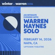 Warren Haynes - 2026-02-14 Uptown Theatre, Napa, CA (2026)