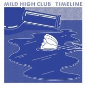 Mild High Club - Timeline (2015)