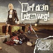 Die Grüne Welle - Wirf dein Leben weg (2019)