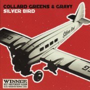 Collard Greens & Gravy - Silver Bird (2005)