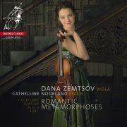 Dana Zemtsov & Cathelijne Noorland - Romantic Metamorphoses (2015) [Hi-Res]