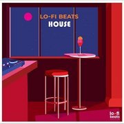 Various Artists - Lo-Fi Beats: House (2022)