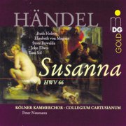 Cologne Chamber Choir, Collegium Cartusianum, Peter Neumann - Handel: Susanna, HWV 66 (2000)