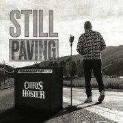 Chris Hosier - Still Paving (2025)
