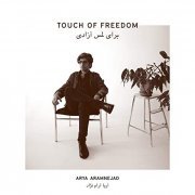 Arya Aramnejad - Touch of Freedom (2021)