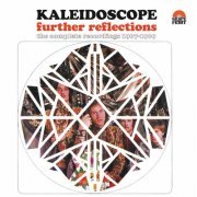 Kaleidoscope - Further Reflections - The Complete Recordings 1967-1969 (2012)