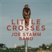 Joe Stamm Band - Little Crosses (2025) [Hi-Res]