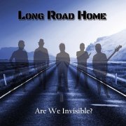 Long Road Home – Are We Invisible? (2023)