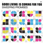 Sweeping Promises - Good Living Is Coming For You (2023) [Hi-Res]