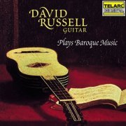 David Russell - David Russell Plays Baroque Music (2001)