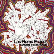 Las Flores Project - Colores Y Memorias (2008)