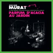 Jean-Louis Murat - Parfum d'Acacia au Jardin (2025) [Hi-Res]
