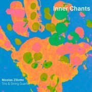 Nicolas Ziliotto - Inner Chants (2022) [Hi-Res]