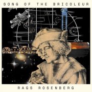 Rags Rosenberg - Song of the Bricoleur (2025) [Hi-Res]