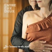 Entre Eux Deux - De l'encens et du miel (2025) Hi-Res
