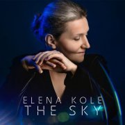 Elena Kole - The Sky (2022) [Hi-Res]