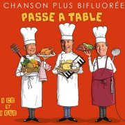 Chanson Plus Bifluoree - Passe à table (2019)