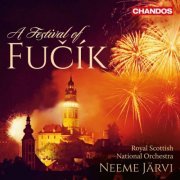 Royal Scottish National Orchestra & Neeme Järvi - A Festival of Fučík (2015) [Hi-Res]