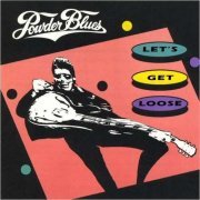 Powder Blues - Let's Get Loose (1993) [CD Rip]