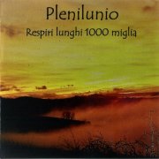 Plenilunio - Respiri Lunghi 1000 Miglia (2012)