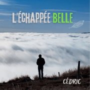 Cédric - L'échappée belle (2025)
