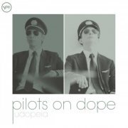 Pilots On Dope - Udopeia (2014) flac