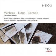Heinz Winbeck, Ines Lütge, Tobias PM Schneid, Leopold Mozart Quartett, Andreas Kirpal - Winbeck - Lütge - Schneid: Chamber Music (2026) [Hi-Res]