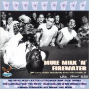 VA - Mule Milk 'N' Firewater (2000)