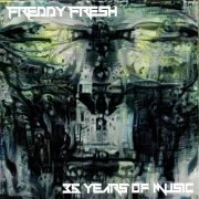 Freddy Fresh - 35 Years of Music (2023)