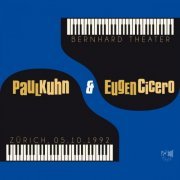 Paul Kuhn & Eugen Cicero - Bernhard Theater Zürich 05.10.1992 (2020)