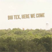 Andrew Weathers & Hayden Pedigo - Big Tex, Here We Come (2021)