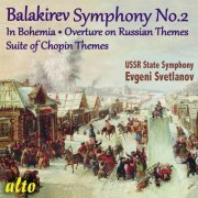 Evgeny Svetlanov - Balakirev: Symphony No. 2, In Bohemia, Overture on Three Russian Songs (2021)