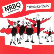 NRBQ - Tapdancin' Bats (1984)