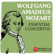 VA - Wolfgang Amadeus Mozart: Essential Concertos (2021)