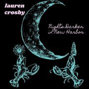 Lauren Crosby - Nights Darker in New Harbor (2021)