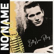 Billy Lee Riley - No Name Girl (2022)