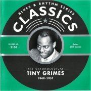 Tiny Grimes - Blues & Rhythm Series 5106: The Chronological Tiny Grimes 1949-1951 (2004)