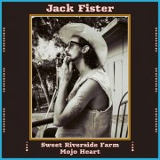 Jack Fister - Sweet Riverside Farm Mojo Heart (2022)