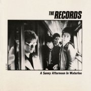 The Records - A Sunny Afternoon In Waterloo (1988)